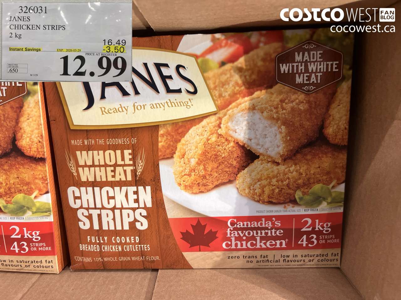 326031 JANES CHICKEN STRIPS 2 KG ($3.50 INSTANT SAVINGS EXPIRES ON 2026-03-29) $12.99
