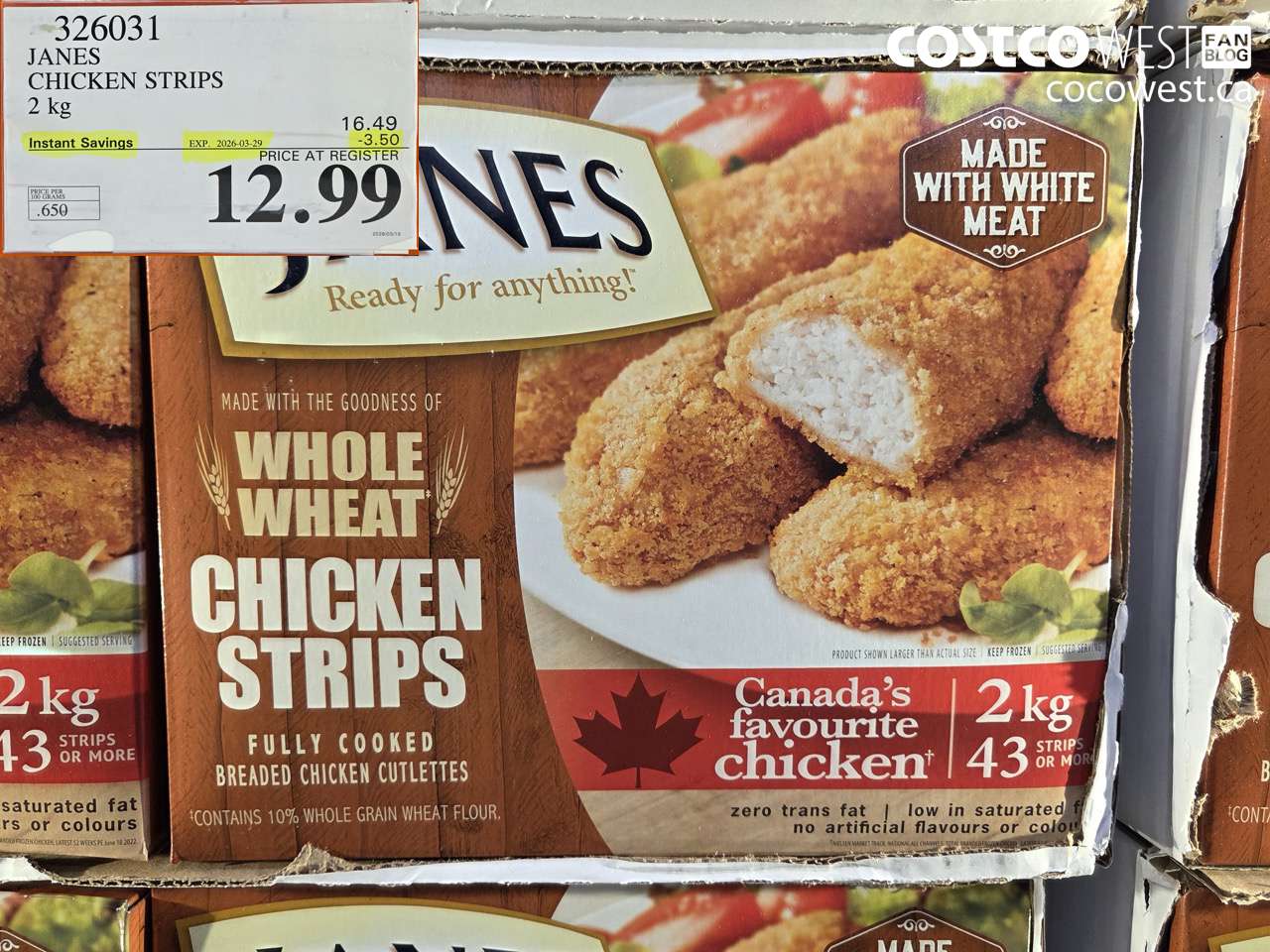 326031 JANES CHICKEN STRIPS 2 KG ($3.50 INSTANT SAVINGS EXPIRES ON 2026-03-29) $12.99