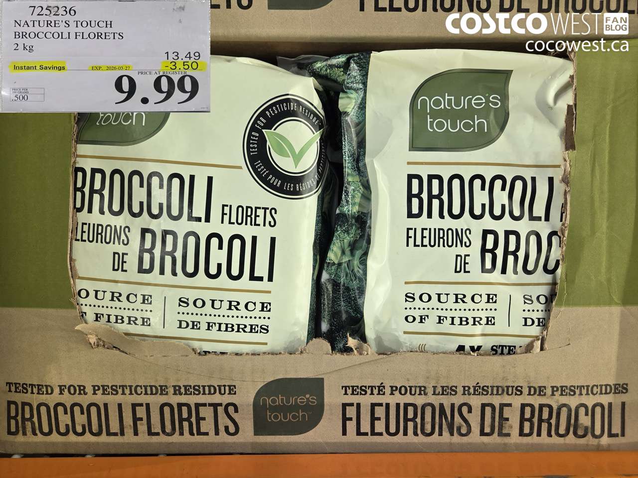 725236 NATURE'S TOUCH BROCCOLI FLORETS 2 KG ($3.50 INSTANT SAVINGS EXPIRES ON 2026-03-27) $9.99