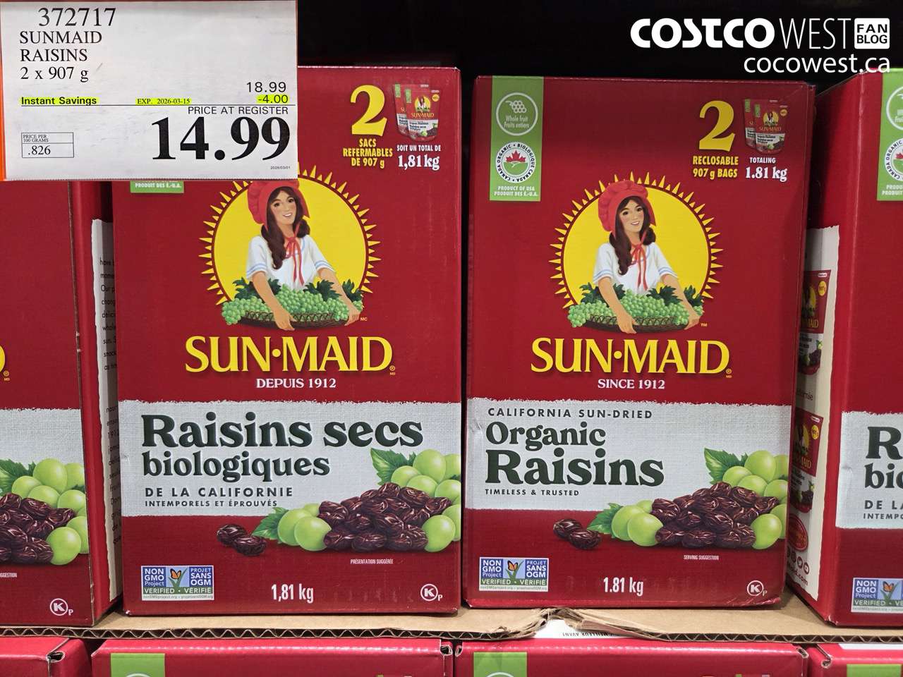 372717 SUNMAID RAISINS 2 X 907 G ($4.00 INSTANT SAVINGS EXPIRES ON 2026-03-15) $14.99