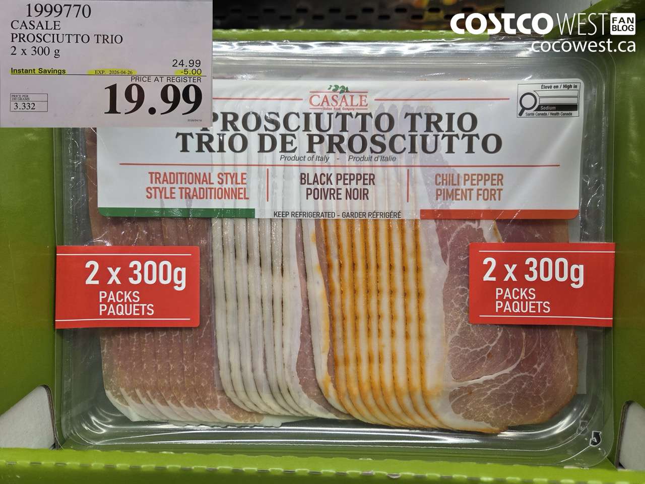 199970 CASALE PROSCIUTTO TRIO 2 X 300G ($5.00 INSTANT SAVINGS EXPIRES ON 2026-04-26) $19.99