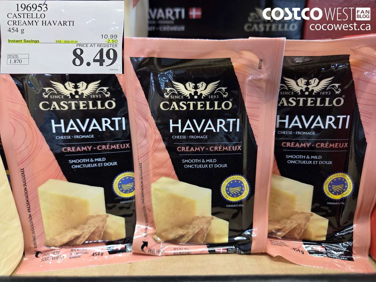 196953 CASTELLO CREAMY HAVARTI 454 G ($2.50 INSTANT SAVINGS EXPIRES ON 2026-05-10) $8.49