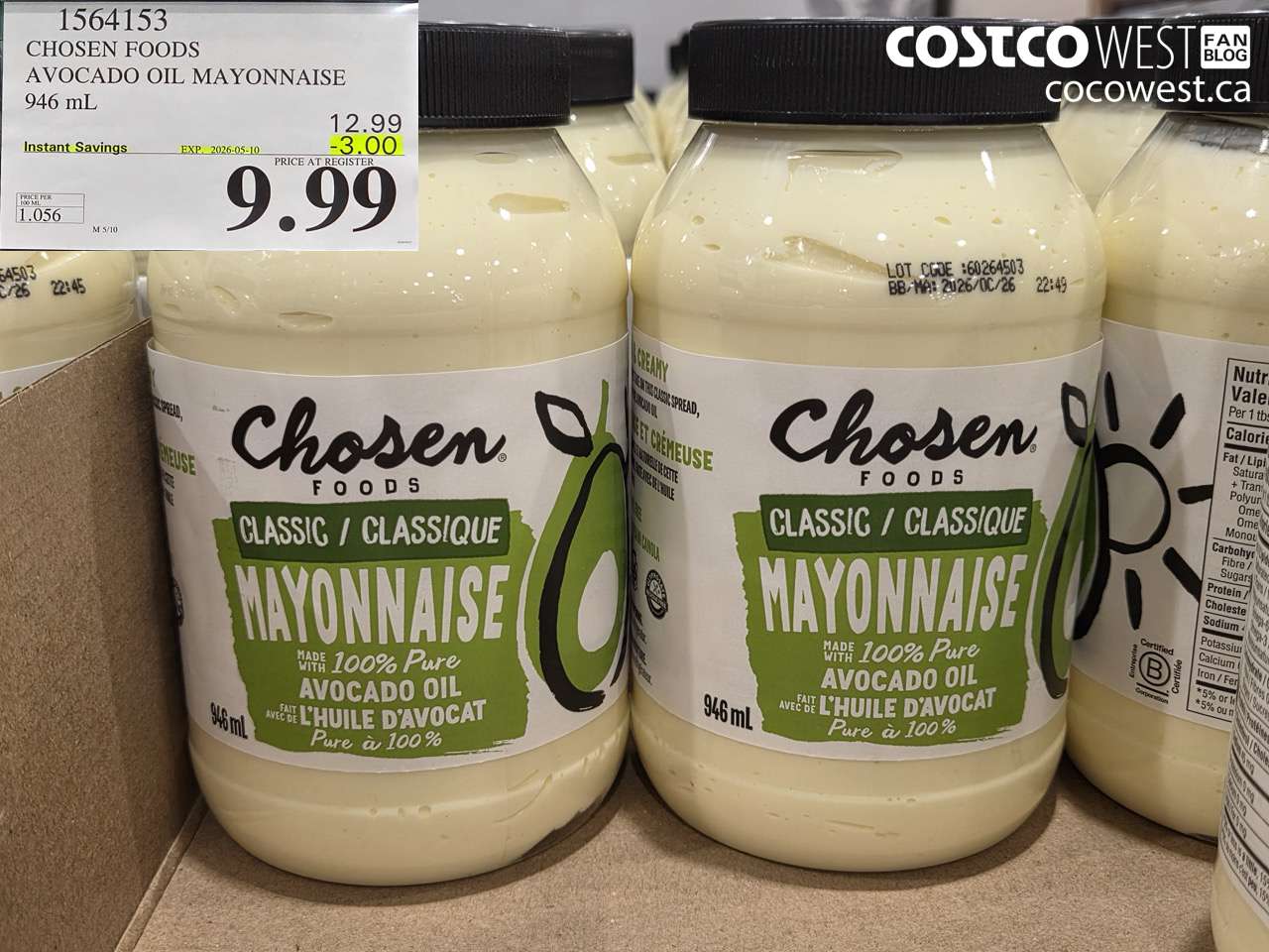 1564153 CHOOSEN FOODS AVOCADO OIL MAYONNAISE 946 ML ($3.00 INSTANT SAVINGS EXPIRES ON 2026-05-10) $9.99
