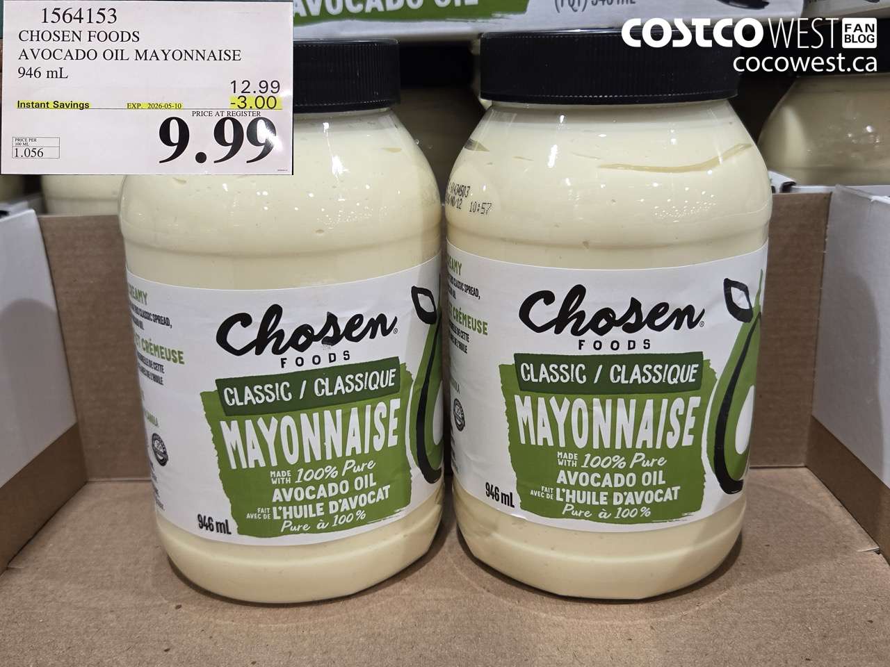 1564153 CHOSEN FOODS AVOCADO OIL MAYONNAISE 946 ML ($3.00 INSTANT SAVINGS EXPIRES ON 2026-05-10) $9.99