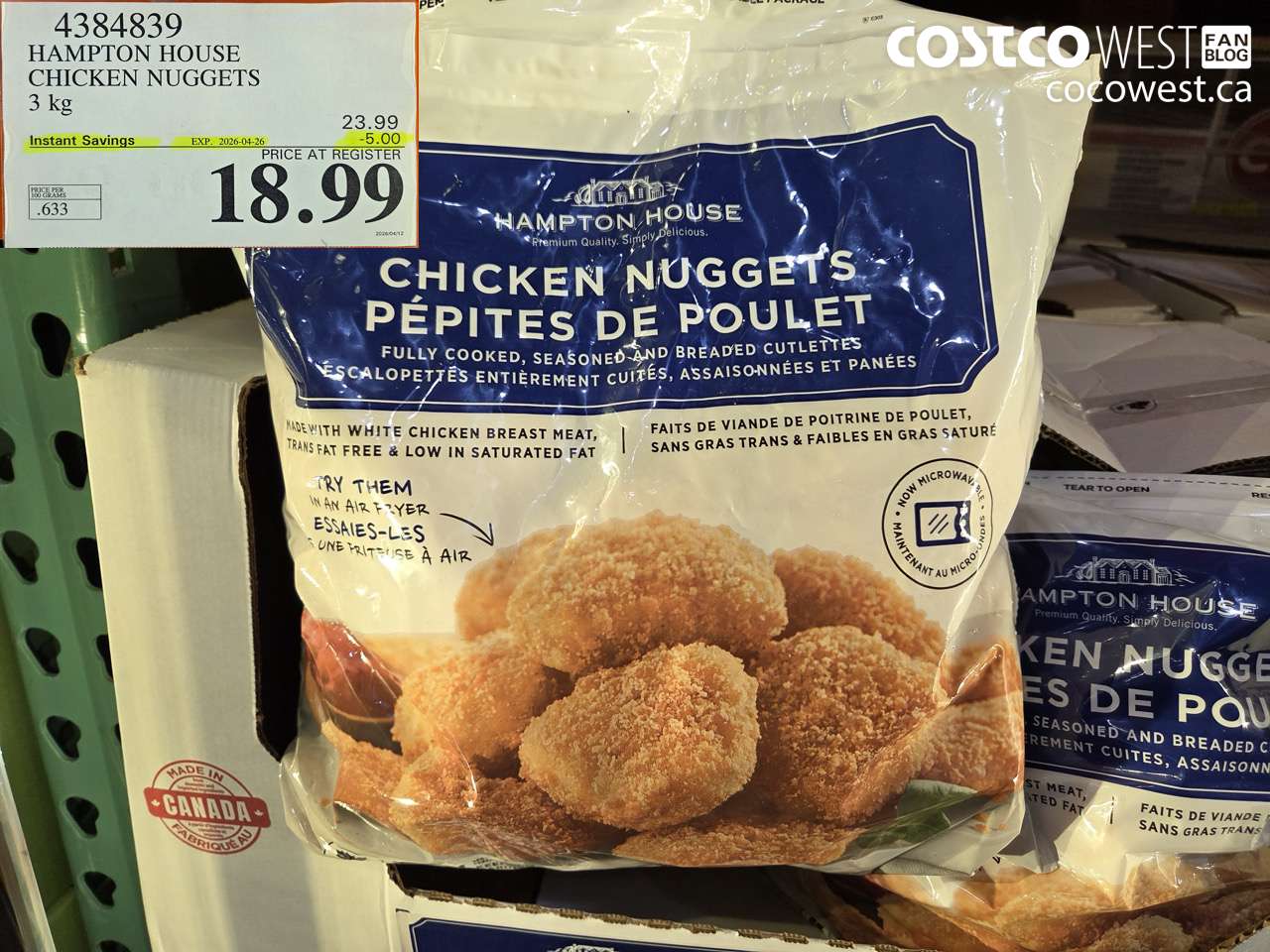 4384839 HAMPTON HOUSE CHICKEN NUGGETS 3 KG ($5.00 INSTANT SAVINGS EXPIRES ON 2026-04-26) $18.99