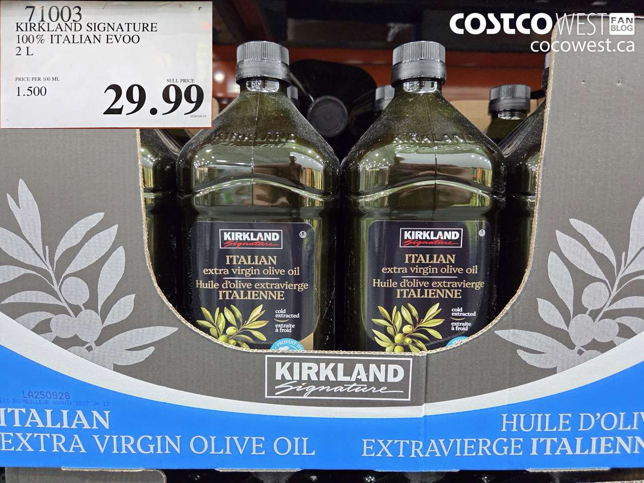 71003 KIRKLAND SIGNATURE 100% ITALIAN EVOO 2 L $29.99