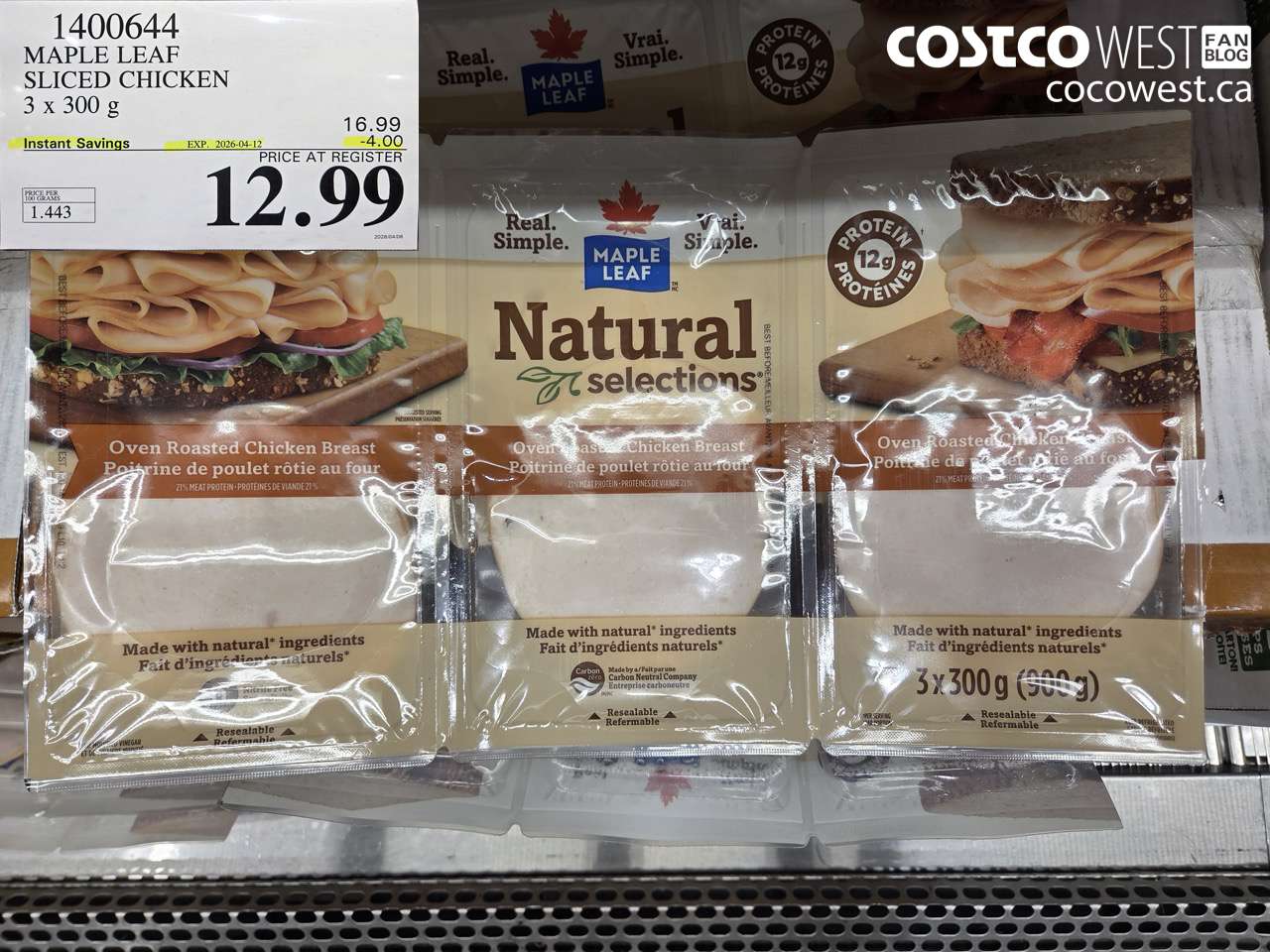 1400644 MAPLE LEAF SLICED CHICKEN 3 X 300 G ($4.00 INSTANT SAVINGS EXPIRES ON 2026-04-12) $12.99