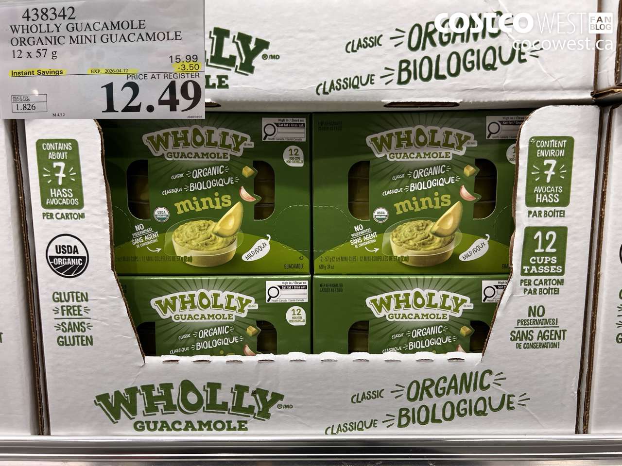 438342 WHOLLY GUACAMOLE ORGANIC MINI GUACAMOLE 12 X 57G ($3.50 INSTANT SAVINGS EXPIRES ON 2026-04-12) $12.49
