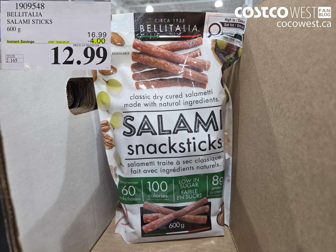 1909548 BELLITALIA SALAMI STICKS 600 G ($4.00 INSTANT SAVINGS EXPIRES ON 2026-05-25) $12.99