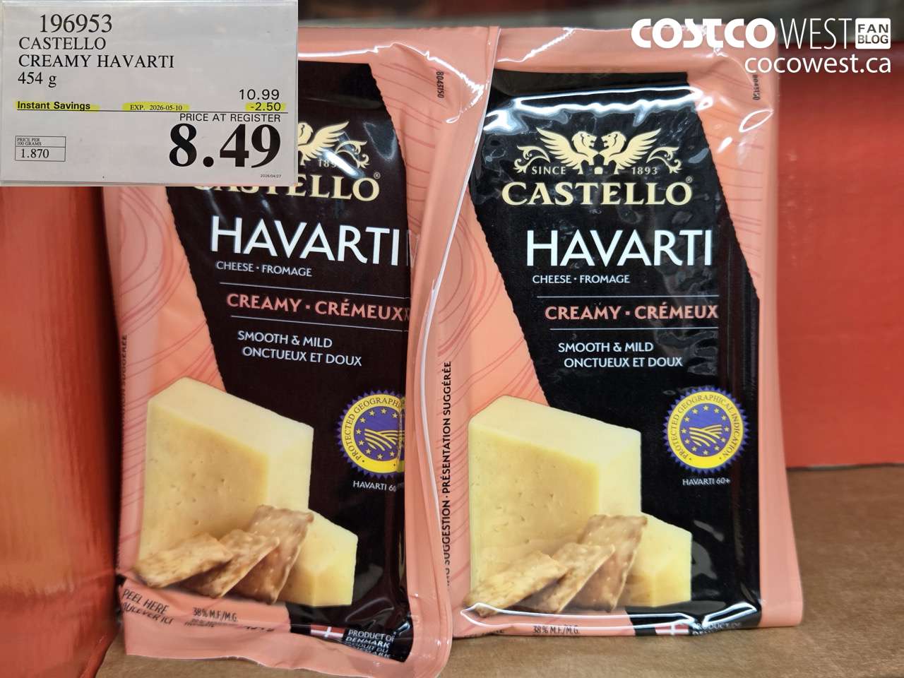 196953 CASTELLO CREAMY HAVARTI 454 G ($2.50 INSTANT SAVINGS EXPIRES ON 2026-05-10) $8.49