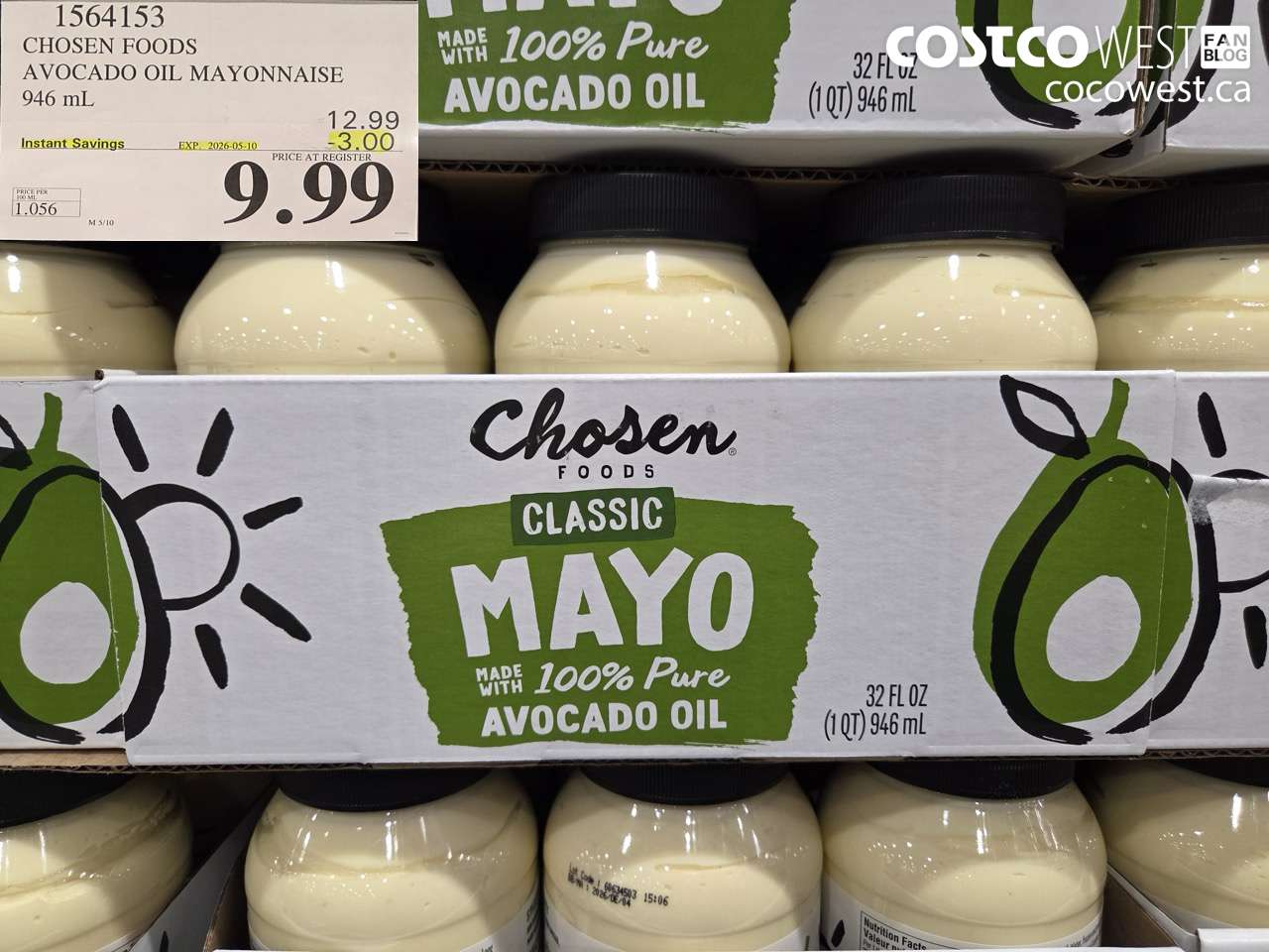 1564153 CHOSEN FOODS AVOCADO OIL MAYONNAISE 946 ML ($3.00 INSTANT SAVINGS EXPIRES ON 2026-05-10) $9.99