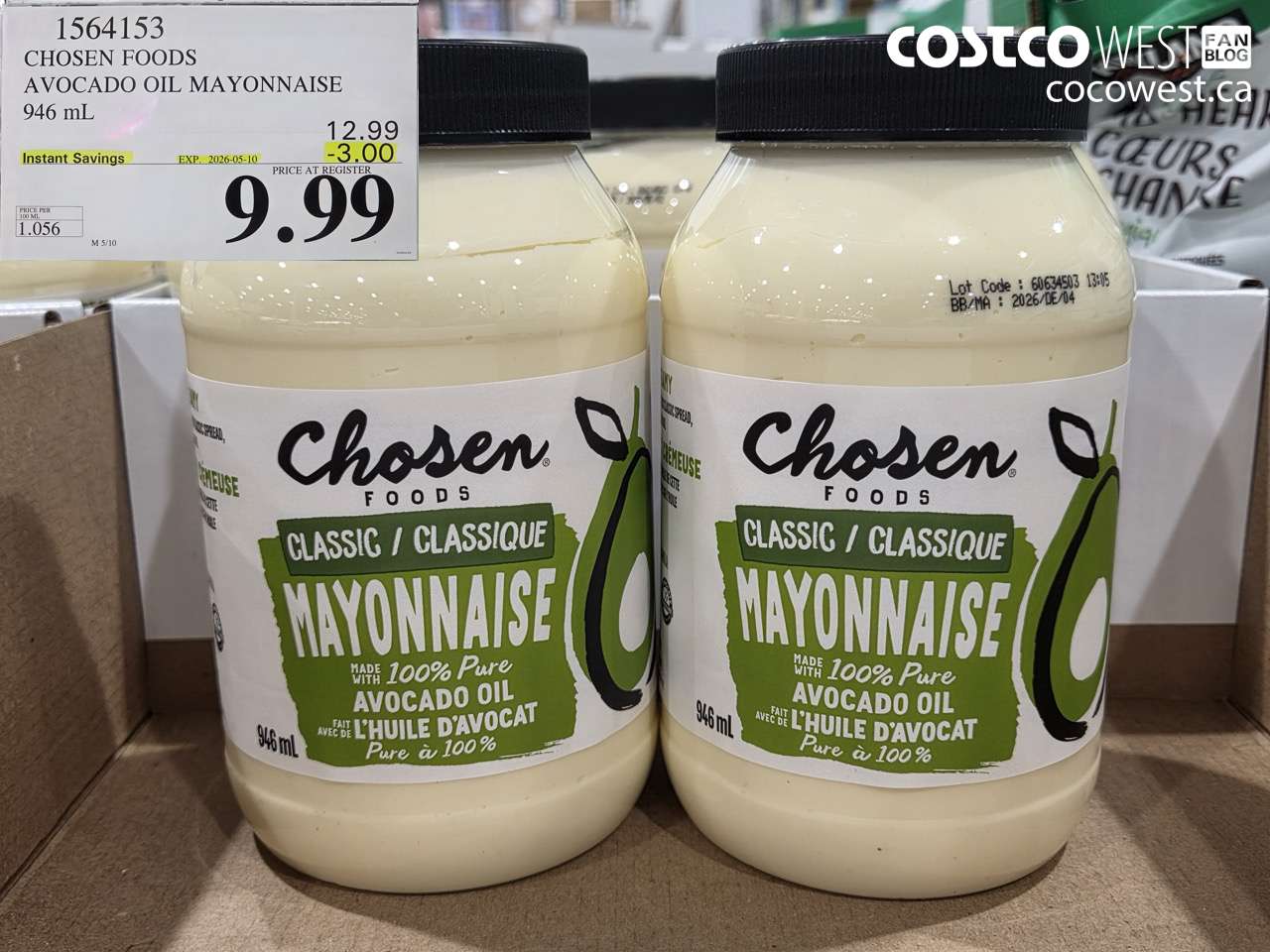 1564153 CHOSEN FOODS AVOCADO OIL MAYONNAISE 946 ML ($3.00 INSTANT SAVINGS EXPIRES ON 2026-05-10) $9.99