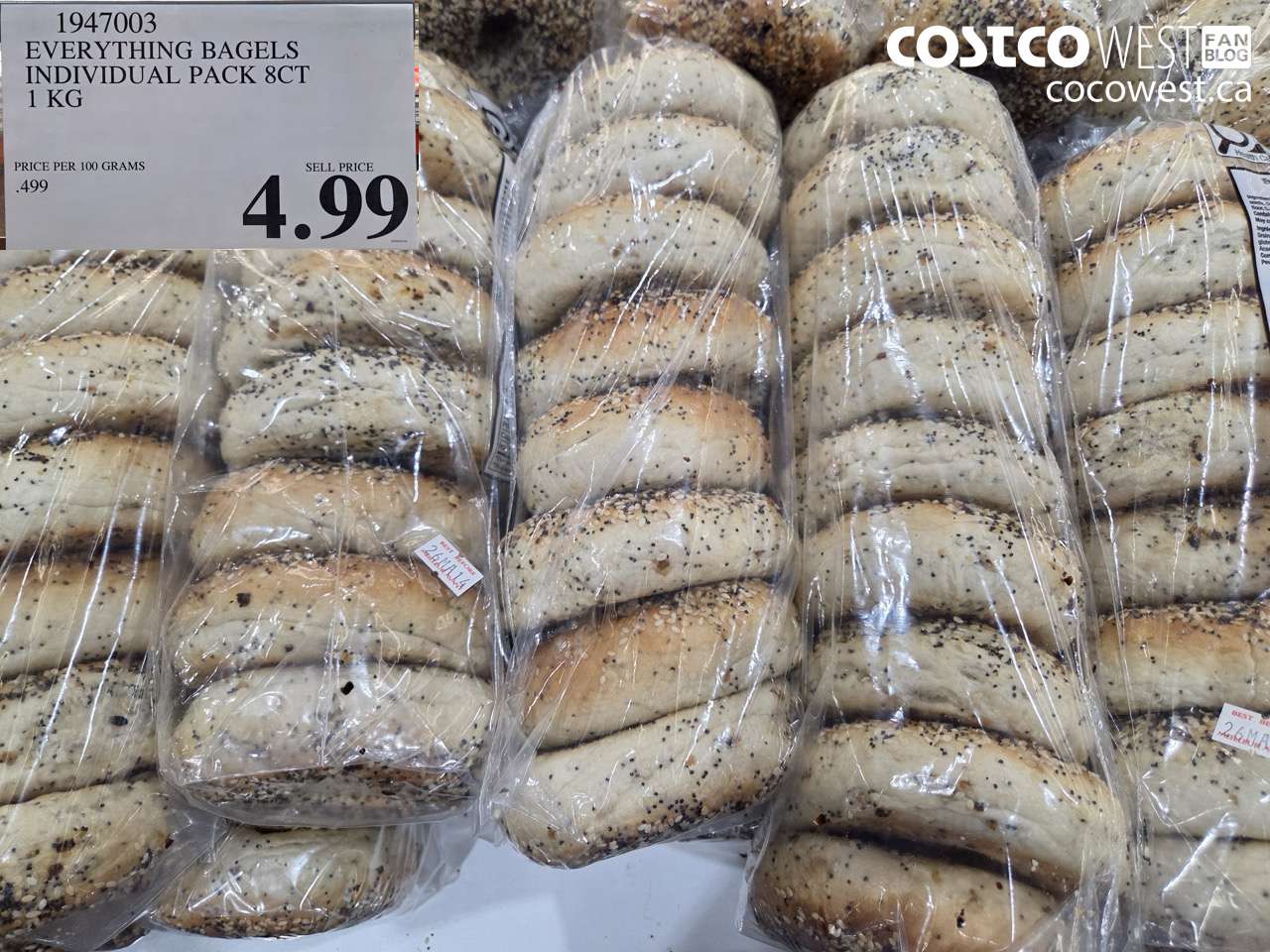1947003 EVERYTHING BAGELS INDIVIDUAL PACK 8CT 1 KG $4.99