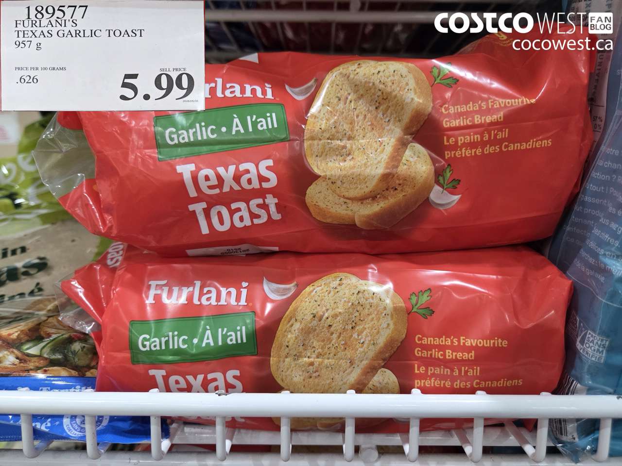 189577 FURLANI'S TEXAS GARLIC TOAST 957 G $5.99