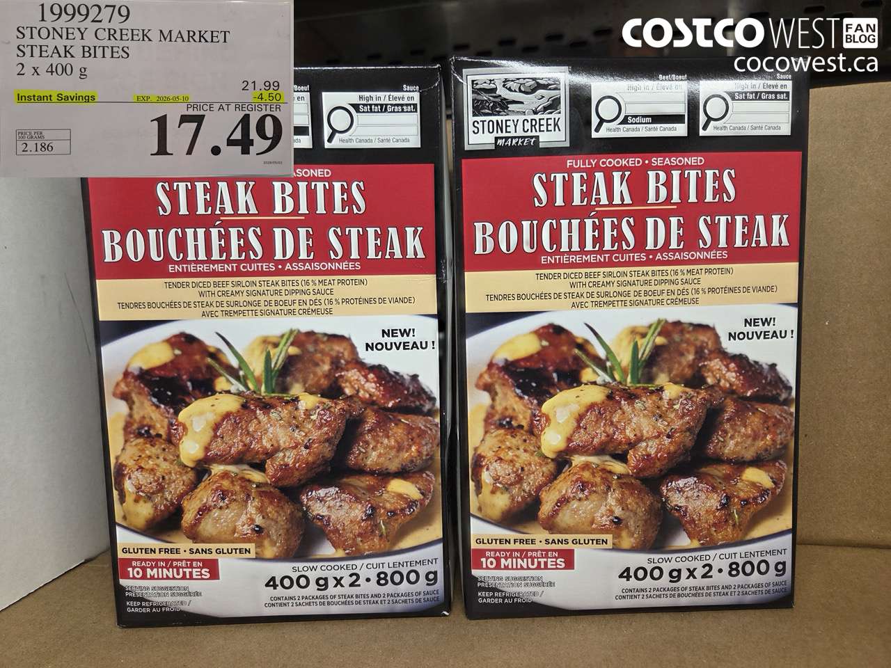 1999279 STONEY CREEK MARKET STEAK BITES 2 X 400 G ($4.50 INSTANT SAVINGS EXPIRES ON 2026-05-10) $17.49