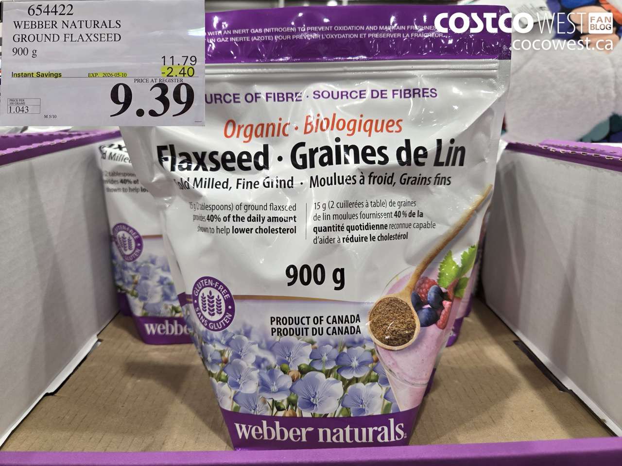 654422 WEBBER NATURALS GROUND FLAXSEED 900 G ($2.40 INSTANT SAVINGS EXPIRES ON 2026-05-10) $9.39