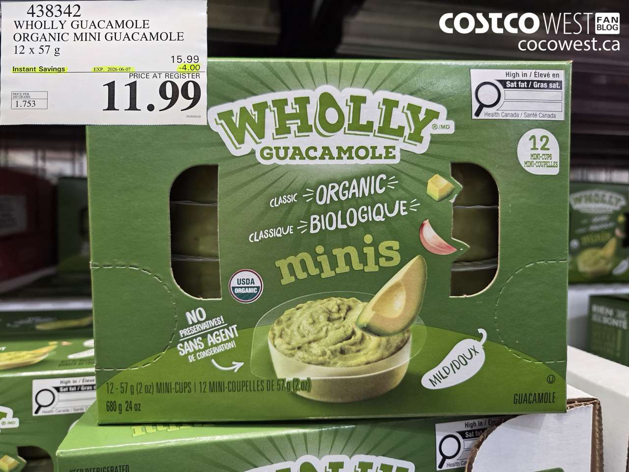 438342 WHOLLY GUACAMOLE ORGANIC MINI GUACAMOLE 12 X 57 G ($4.00 INSTANT SAVINGS EXPIRES ON 2026-06-07) $11.99