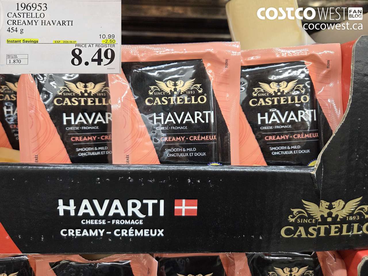 196953 CASTELLO CREAMY HAVARTI 454 G ($2.50 INSTANT SAVINGS EXPIRES ON 2026-06-07) $8.49