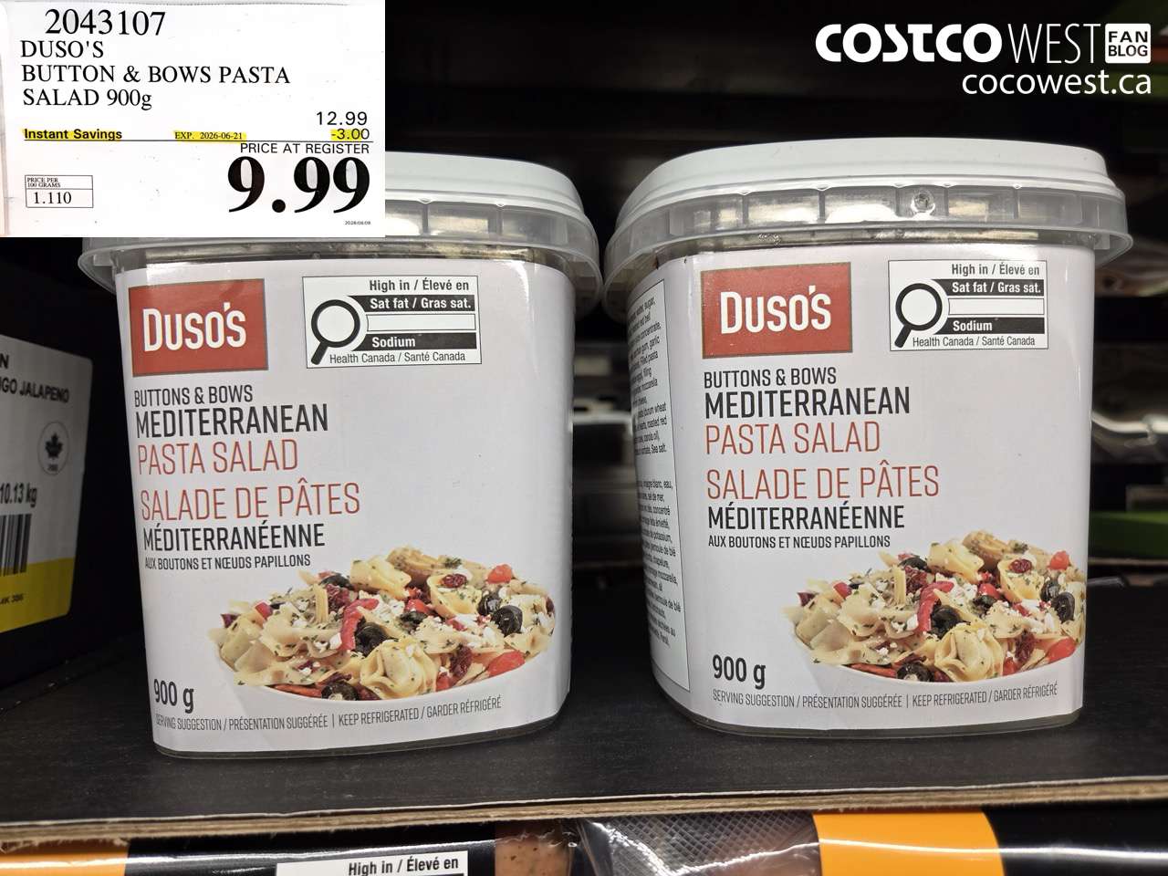 2043107 DUSO'S BUTTON & BOWS PASTA SALAD 900G ($3.00 INSTANT SAVINGS EXPIRES ON 2026-06-21) $9.99
