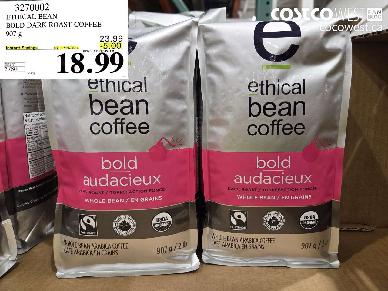 3270002 ETHICAL BEAN BOLD DARK ROAST COFFEE 907 G ($5.00 INSTANT SAVINGS EXPIRES ON 2026-06-14) $18.99
