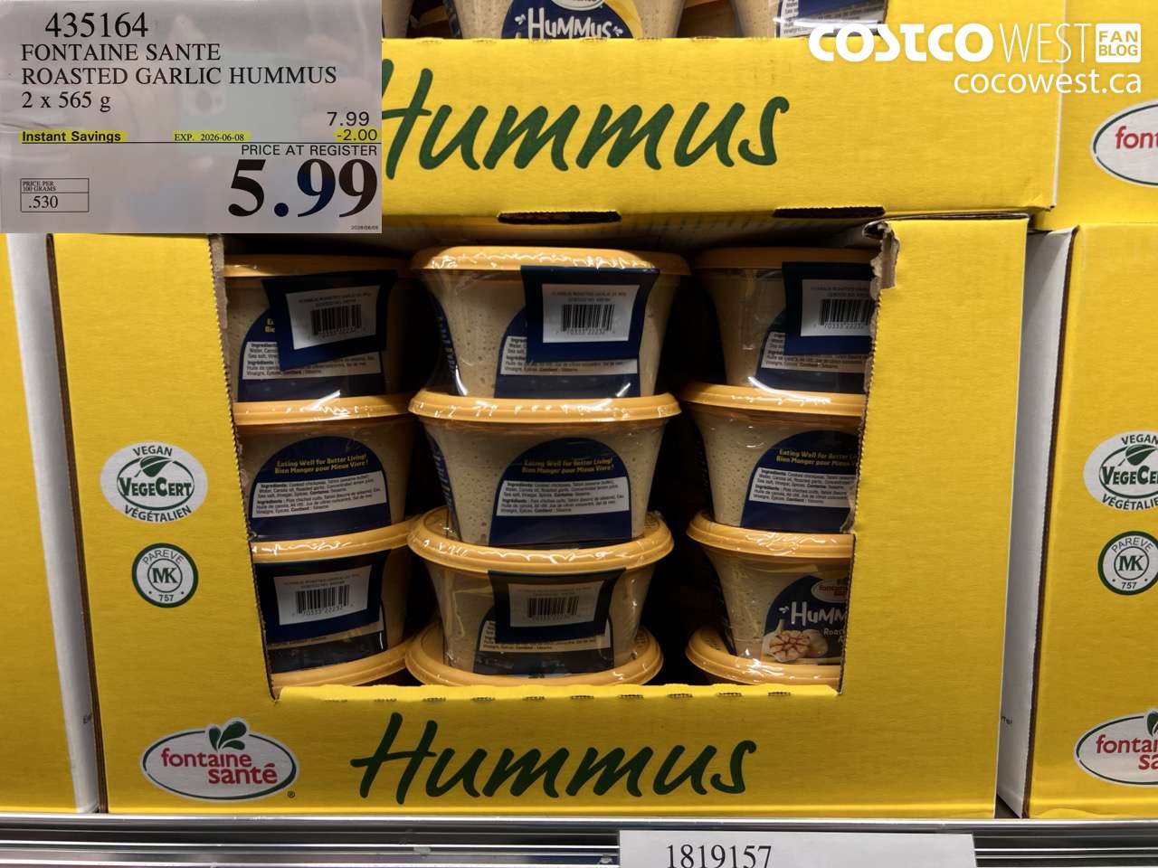 435164 FONTAINE SANTE ROASTED GARLIC HUMMUS 2 X 565 G ($2.00 INSTANT SAVINGS EXPIRES ON 2026-06-08) $5.99