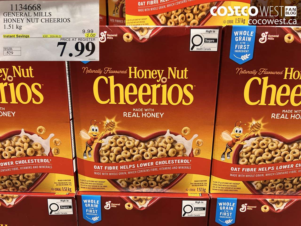 1134668 GENERAL MILLS HONEY NUT CHEERIOS 1.51 KG ($2.00 INSTANT SAVINGS EXPIRES ON 2026-06-21) $7.99