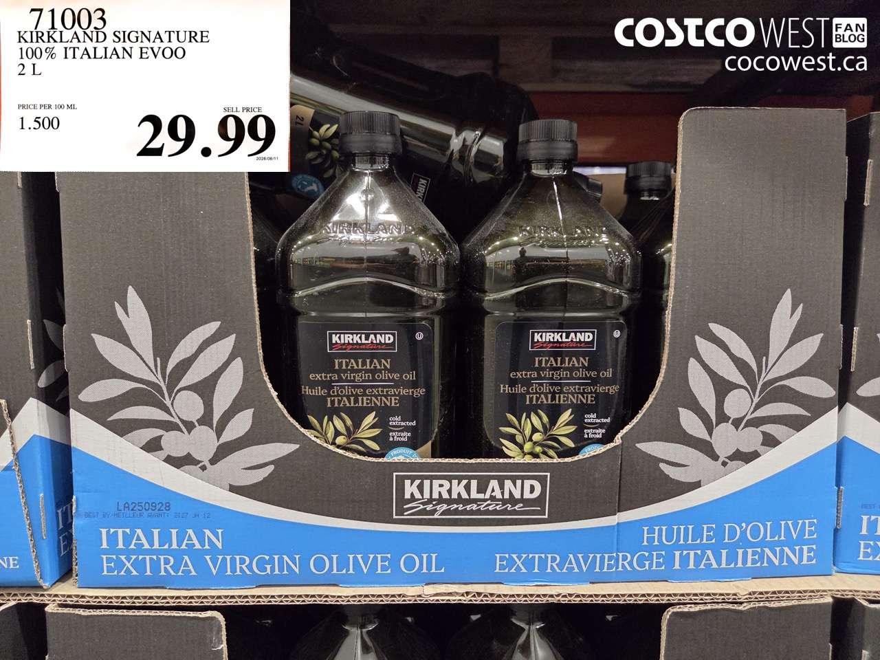 71003 KIRKLAND SIGNATURE 100% ITALIAN EVOO 2 L $29.99