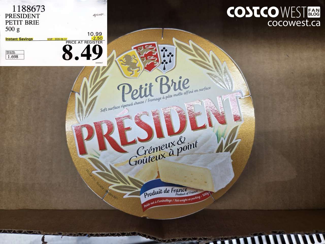 1188673 PRESIDENT PETIT BRIE 500 G ($2.50 INSTANT SAVINGS EXPIRES ON 2026-06-14) $8.49