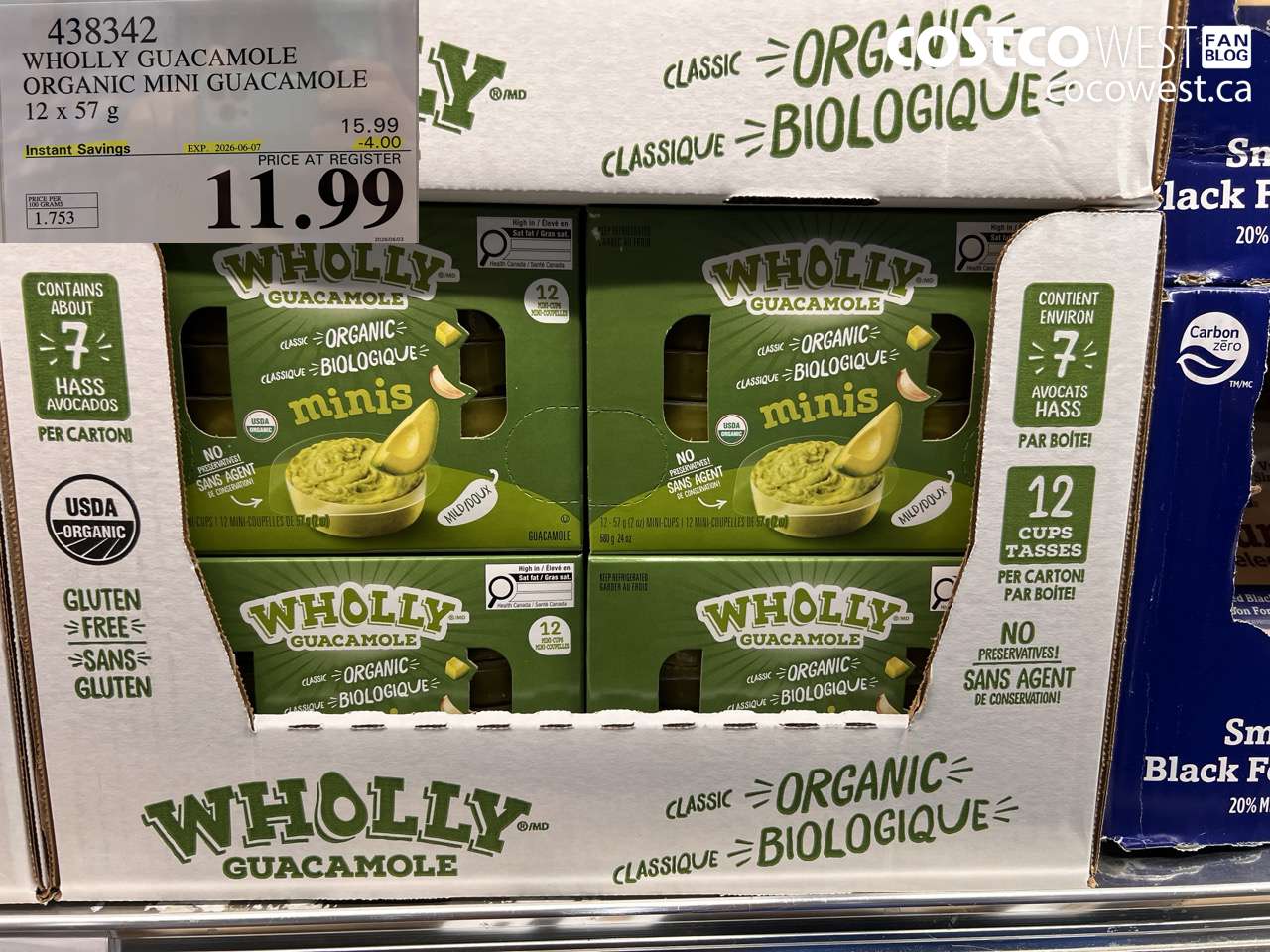 438342 WHOLLY GUACAMOLE ORGANIC MINI GUACAMOLE 12 X 57 G ($4.00 INSTANT SAVINGS EXPIRES ON 2026-06-07) $11.99