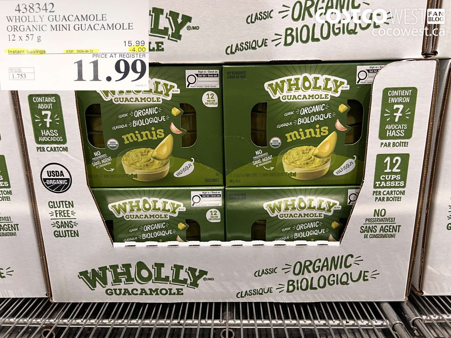 438342 WHOLLY GUACAMOLE ORGANIC MINI GUACAMOLE 12 X 57 G ($4.00 INSTANT SAVINGS EXPIRES ON 2026-06-21) $11.99