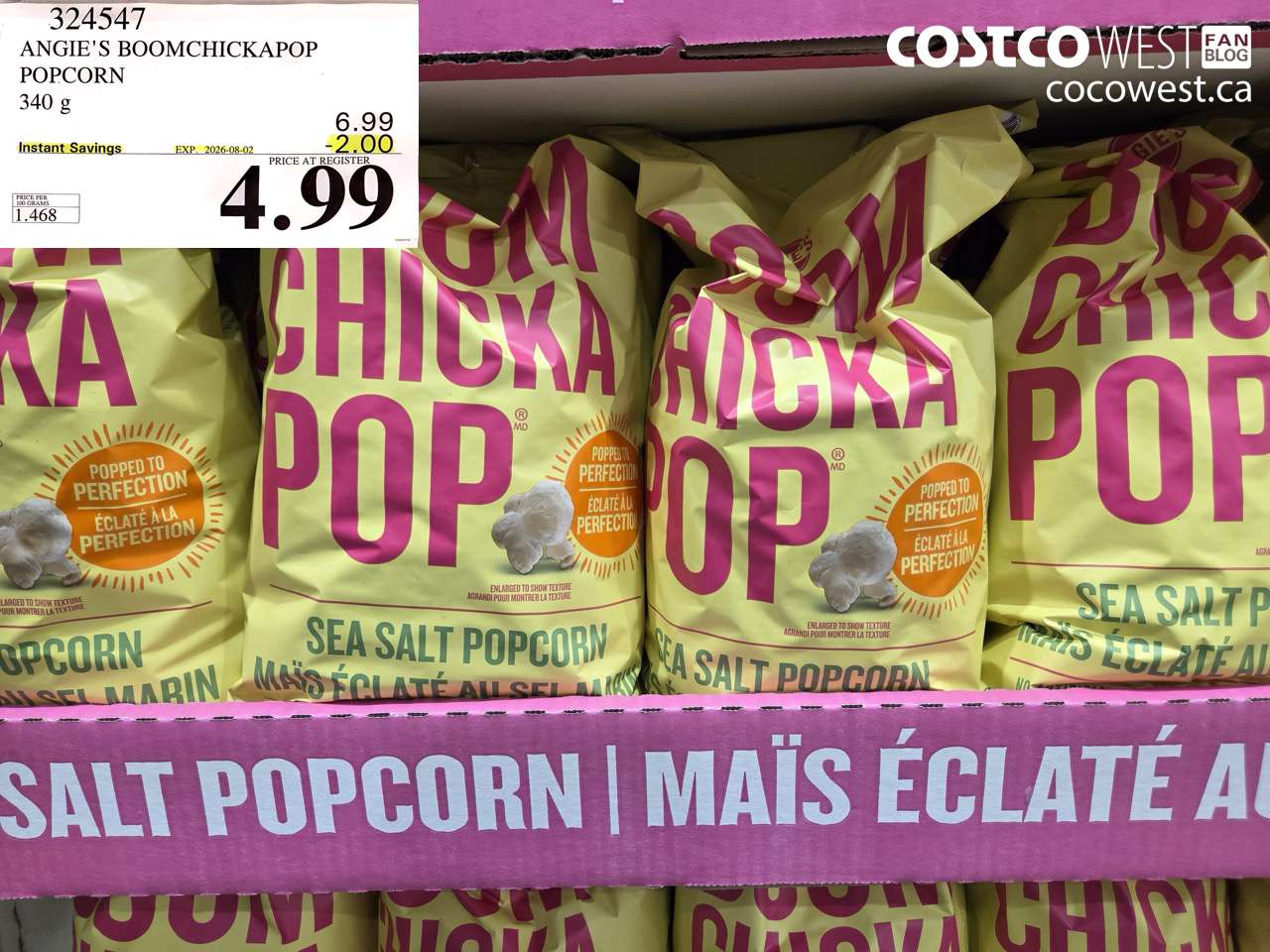 324547 ANGIE'S BOOMCHICKAPOP POPCORN 340 G ($2.00 INSTANT SAVINGS EXPIRES ON 2026-08-02) $4.99