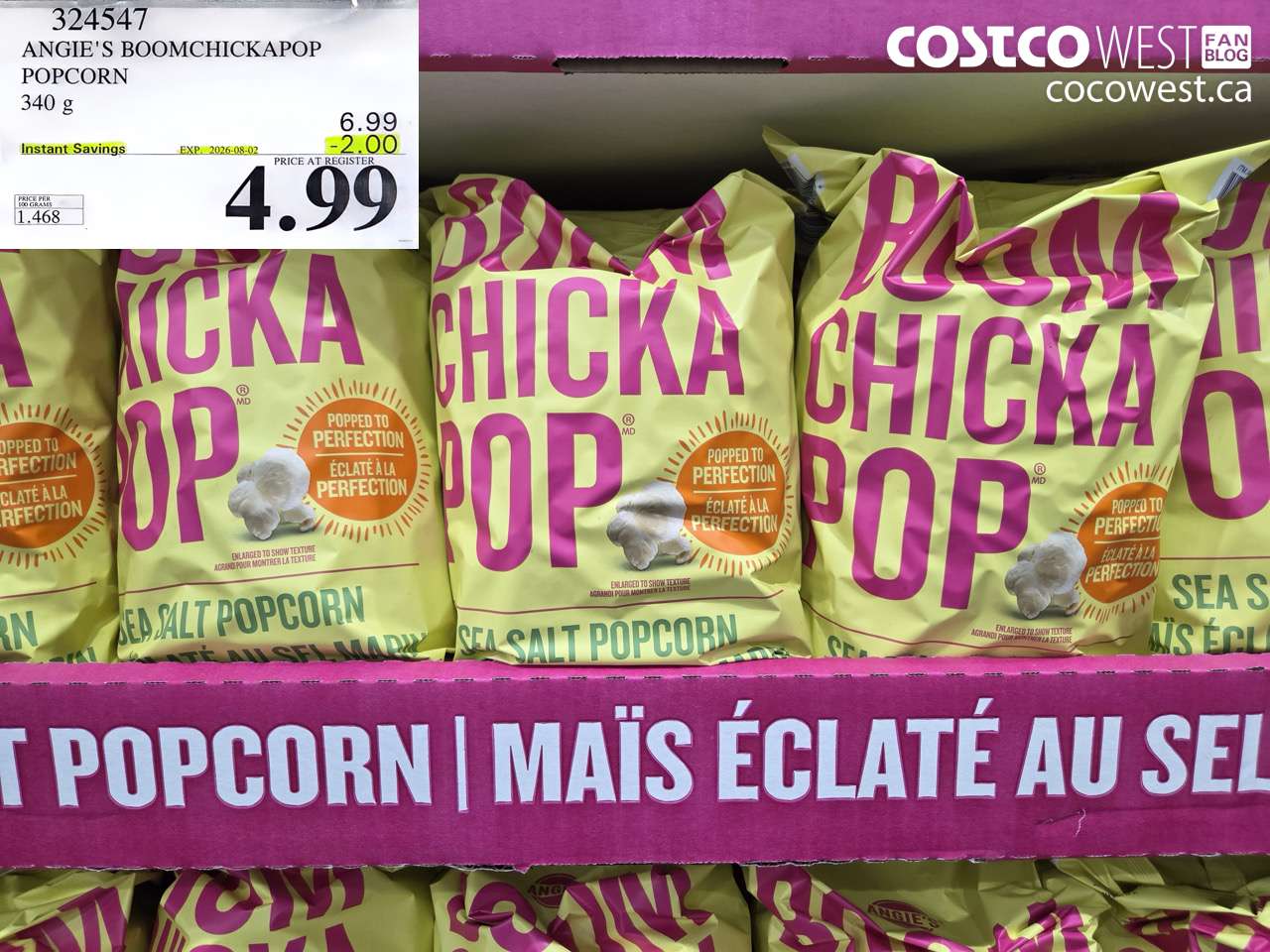 324547 ANGIE'S BOOMCHICKAPOP POPCORN 340 G ($2.00 INSTANT SAVINGS EXPIRES ON 2026-08-02) $4.99