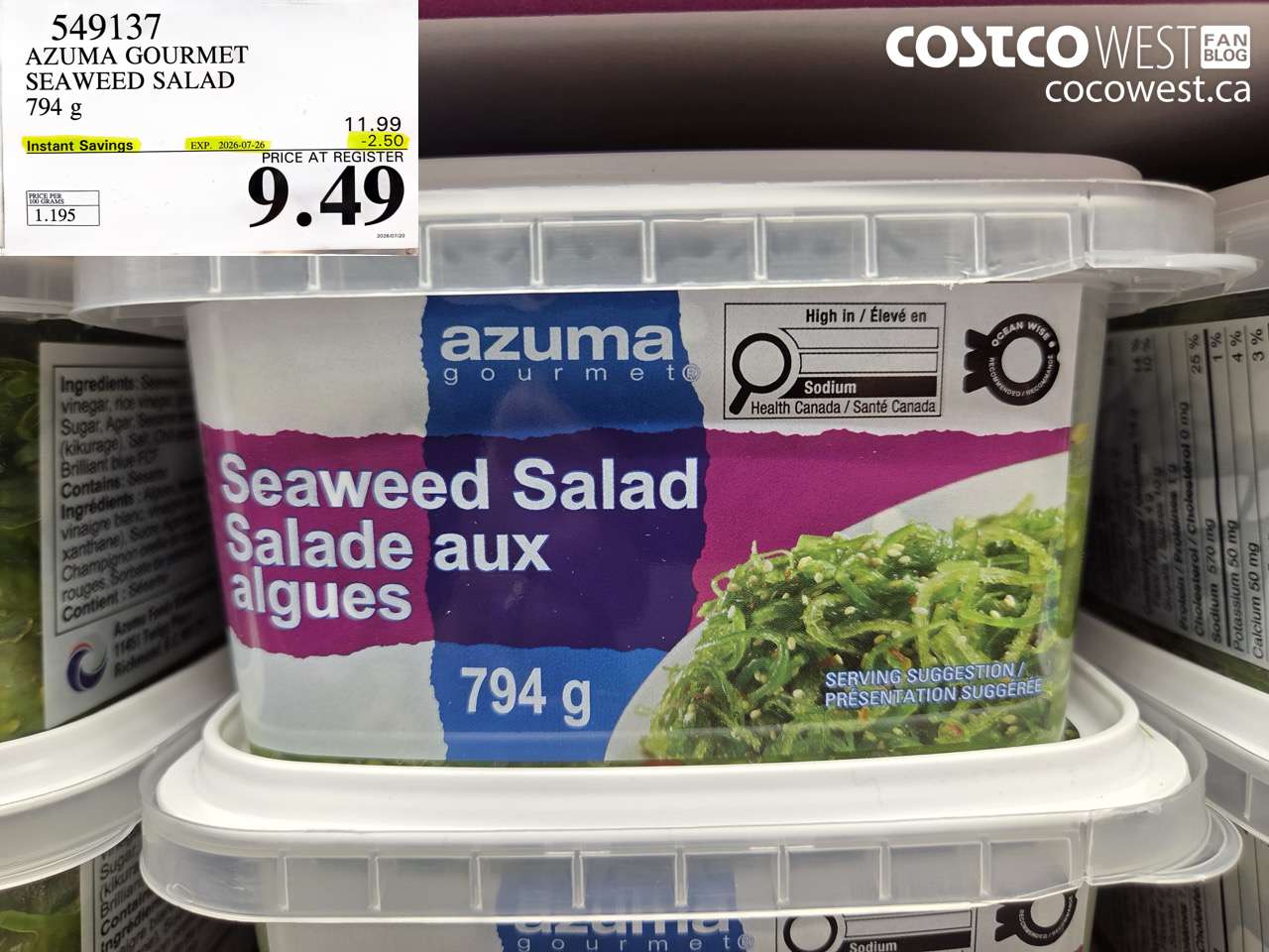 549137 AZUMA GOURMET SEAWEED SALAD 794 G ($2.50 INSTANT SAVINGS EXPIRES ON 2026-07-26) $9.49