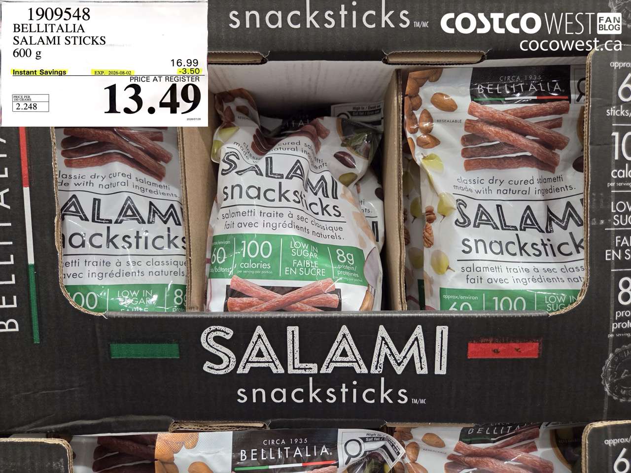 1909548 BELLITALIA SALAMI STICKS 600 G ($3.50 INSTANT SAVINGS EXPIRES ON 2026-08-02) $13.49