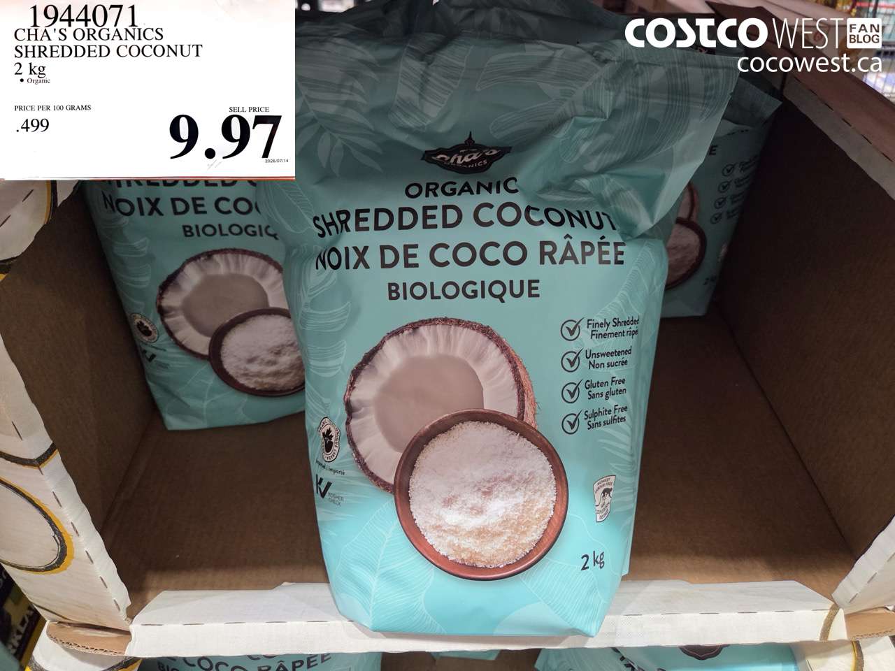 1944071 CHA'S ORGANICS SHREDDED COCONUT 2 KG $9.97