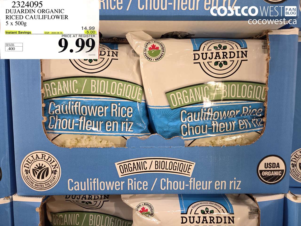 2324095 DUJARDIN ORGANIC RICED CAULIFLOWER 5 X 500G ($5.00 INSTANT SAVINGS EXPIRES ON 2026-08-16) $9.99