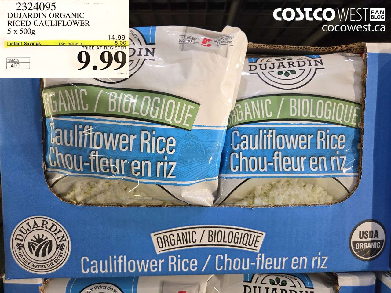 2324095 DUJARDIN ORGANIC RICED CAULIFLOWER 5 X 500G ($5.00 INSTANT SAVINGS EXPIRES ON 2026-08-16) $9.99