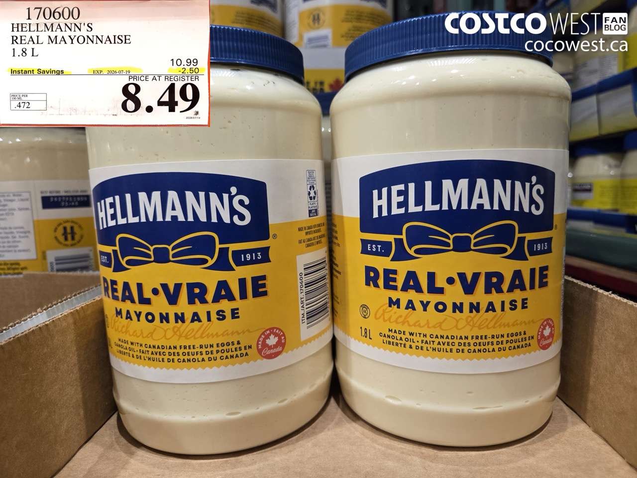 170600 HELLMANN'S REAL MAYONNAISE 1.8 L ($2.50 INSTANT SAVINGS EXPIRES ON 2026-07-19) $8.49