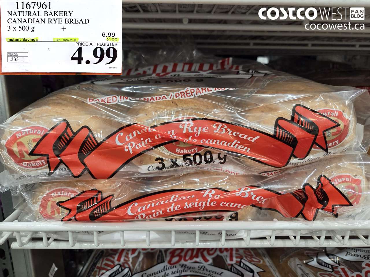 1167961 NATURAL BAKERY CANADIAN RYE BREAD 3 X 500 G ($2.00 INSTANT SAVINGS EXPIRES ON 2026-07-19) $4.99
