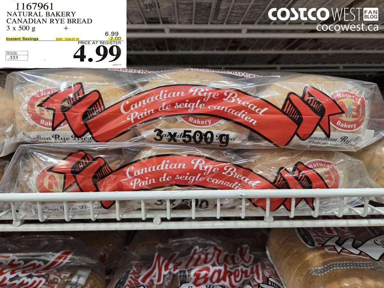 1167961 NATURAL BAKERY CANADIAN RYE BREAD 3 X 500 G ($2.00 INSTANT SAVINGS EXPIRES ON 2026-07-19) $4.99