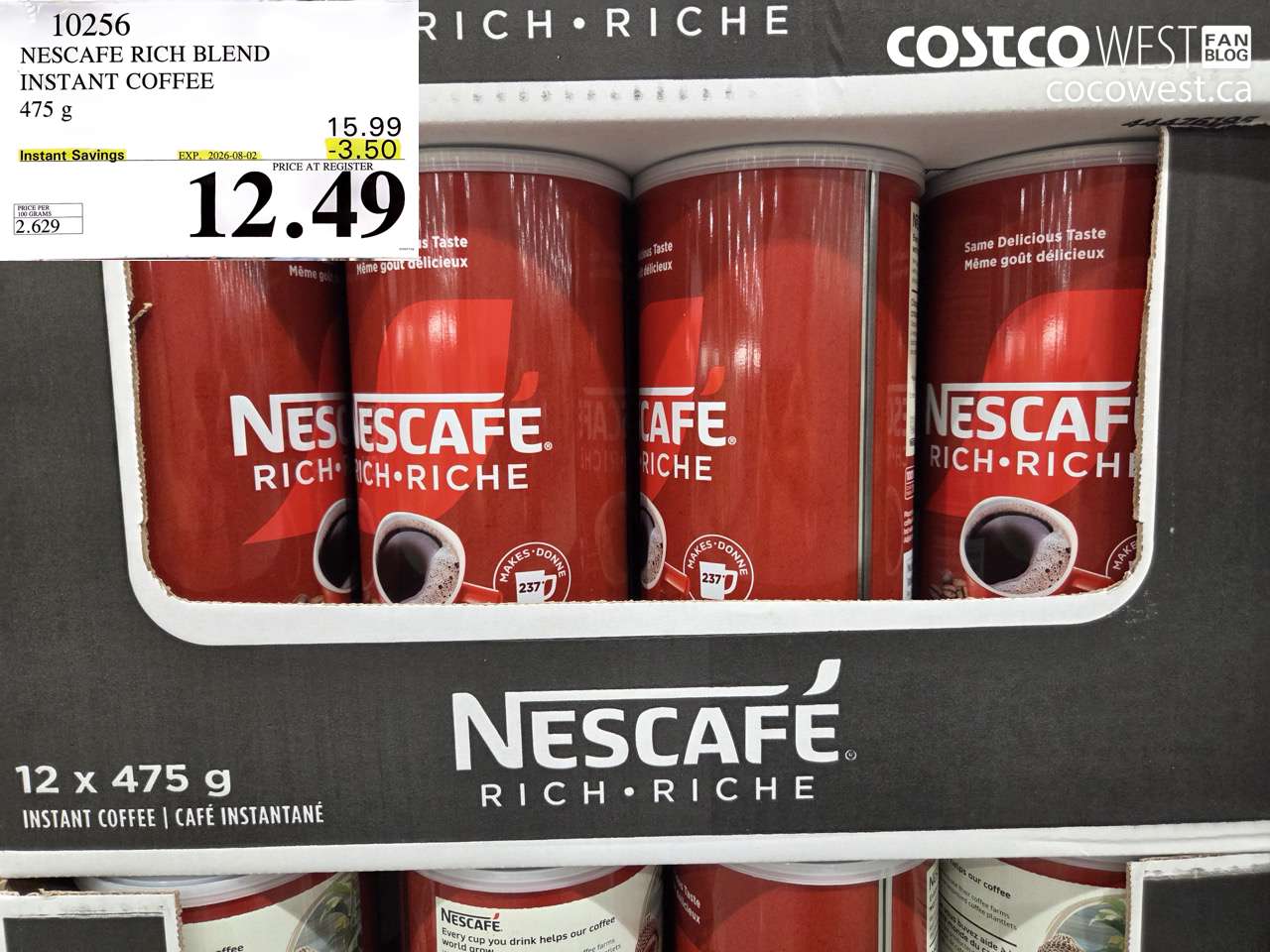 10256 NESCAFE RICH BLEND INSTANT COFFEE 475 G ($3.50 INSTANT SAVINGS EXPIRES ON 2026-08-02) $12.49