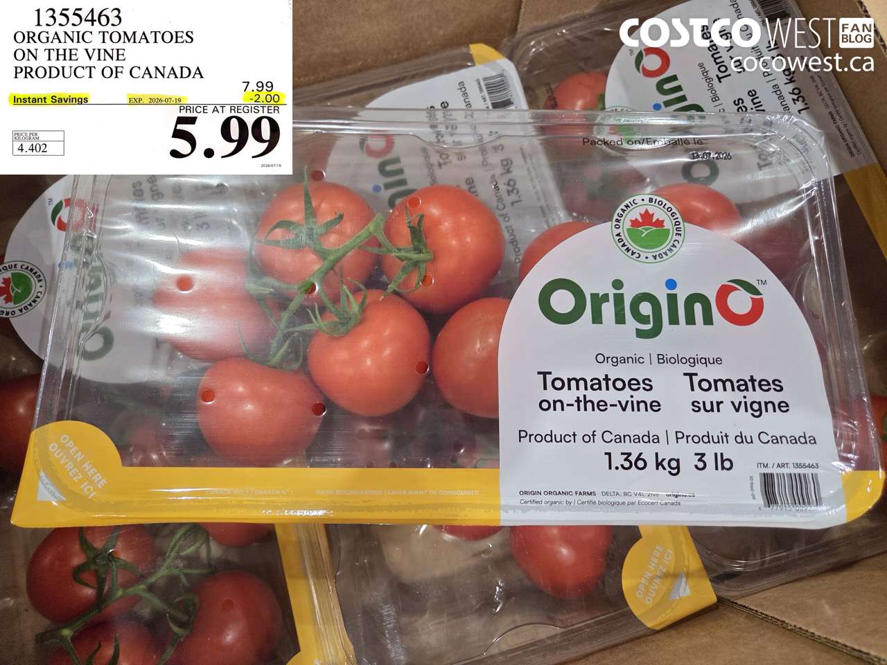 1355463 ORGANIC TOMATOES ON THE VINE PRODUCT OF CANADA ($2.00 INSTANT SAVINGS EXPIRES ON 2026-07-19) $5.99