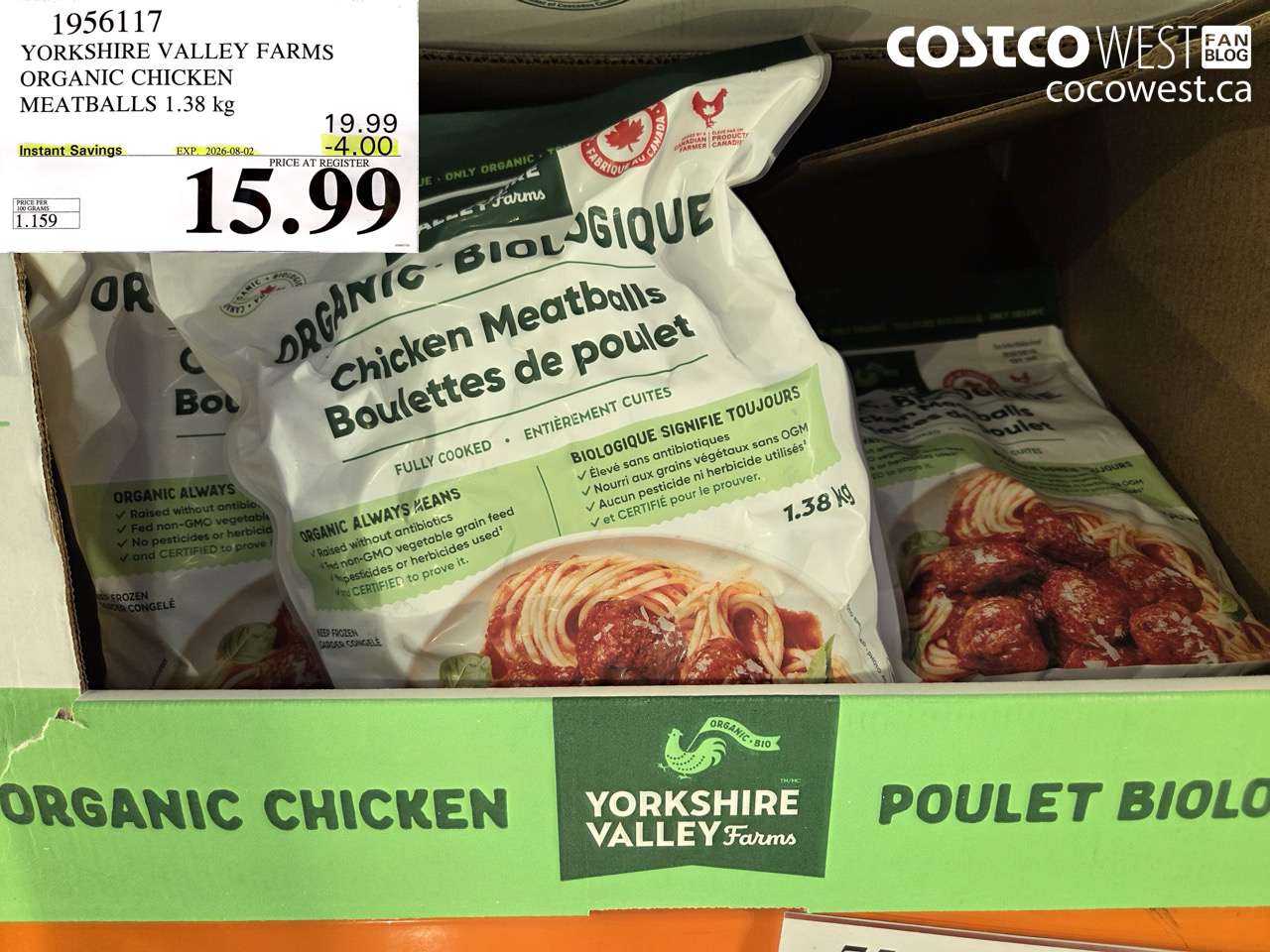 1956117 YORKSHIRE VALLEY FARMS ORGANIC CHICKEN MEATBALLS 1.38 KG ($4.00 INSTANT SAVINGS EXPIRES ON 2026-08-02) $15.99
