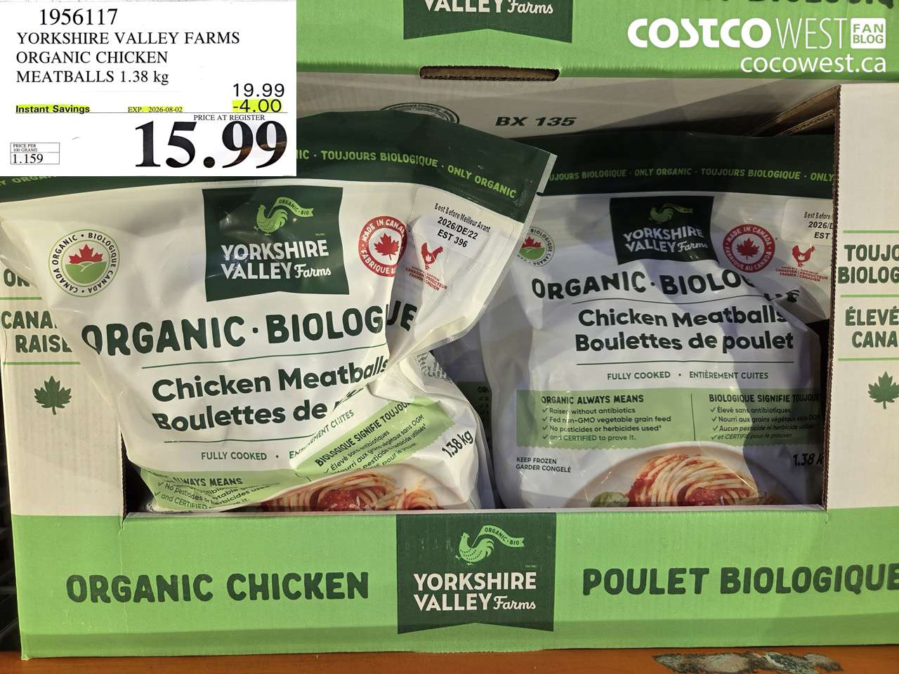 1956117 YORKSHIRE VALLEY FARMS ORGANIC CHICKEN MEATBALLS 1.38 KG ($4.00 INSTANT SAVINGS EXPIRES ON 2026-08-02) $15.99