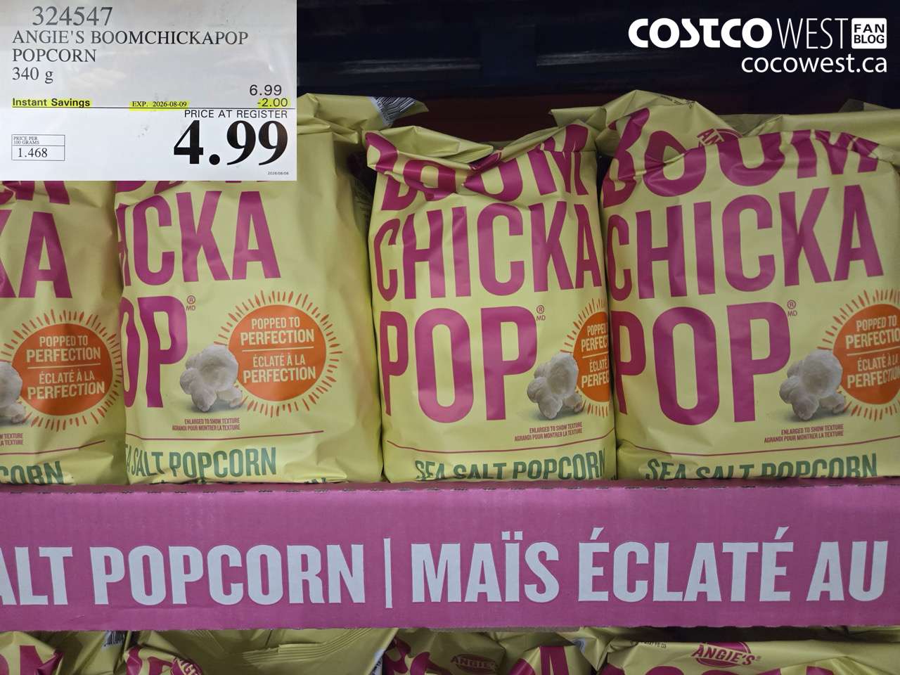 324547 ANGIE'S BOOMCHICKAPOP POPCORN 340 G ($2.00 INSTANT SAVINGS EXPIRES ON 2026-08-09) $4.99