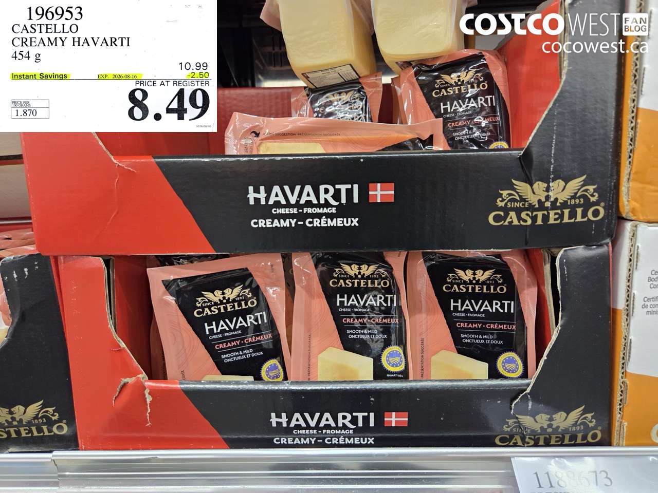 196953 CASTELLO CREAMY HAVARTI 454 G ($2.50 INSTANT SAVINGS EXPIRES ON 2026-08-16) $8.49