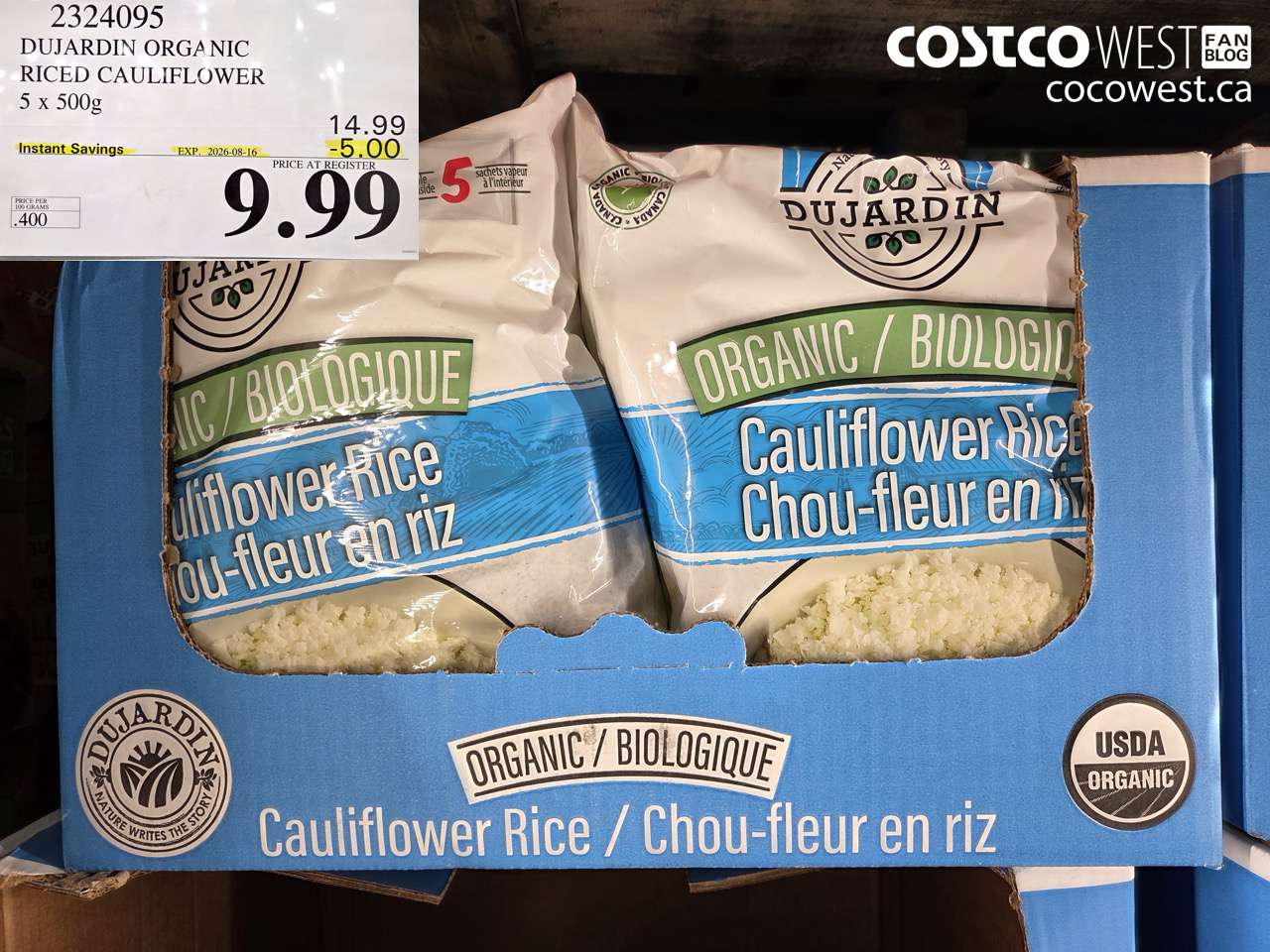 2324095 DUJARDIN ORGANIC RICED CAULIFLOWER 5 X 500G ($5.00 INSTANT SAVINGS EXPIRES ON 2026-08-16) $9.99