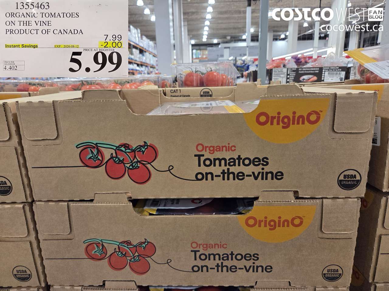 1355463 ORGANIC TOMATOES ON THE VINE PRODUCT OF CANADA ($2.00 INSTANT SAVINGS EXPIRES ON 2026-08-12) $5.99