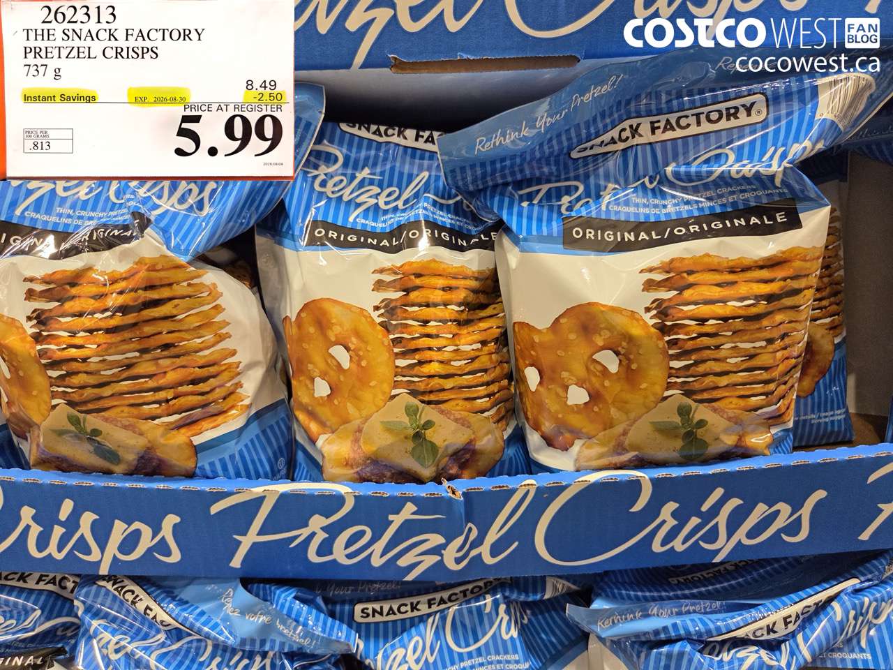 262313 THE SNACK FACTORY PRETZEL CRISPS 737 G ($2.50 INSTANT SAVINGS EXPIRES ON 2026-08-30) $5.99