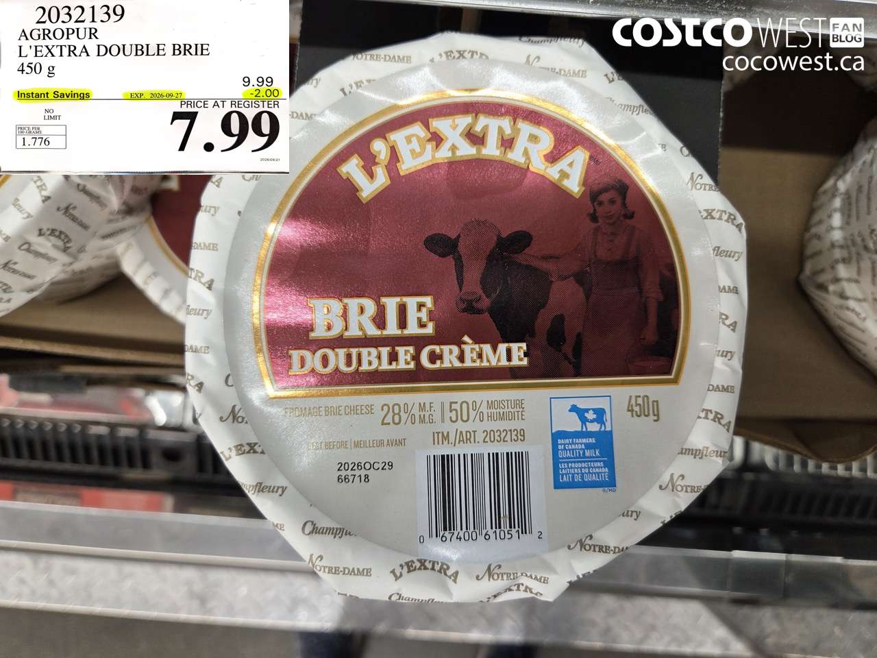 2032139 AGROPUR L'EXTRA DOUBLE BRIE 450 G ($2.00 INSTANT SAVINGS EXPIRES ON 2026-09-27) $7.99